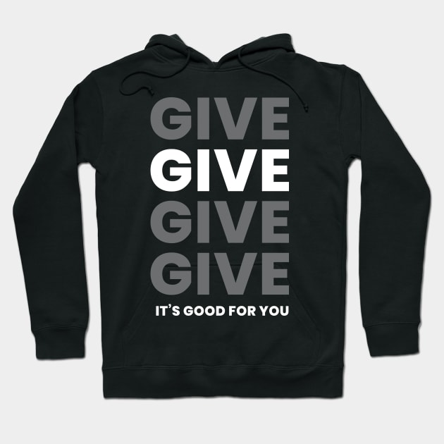 Give Give Give Hoodie by Noden